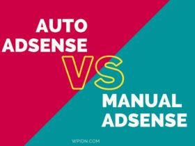 Auto Adsense vs Manual Adsense - Mana yang lebih bagus