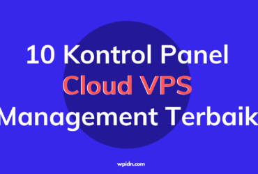 10 Kontrol Panel Cloud VPS Management Terbaik