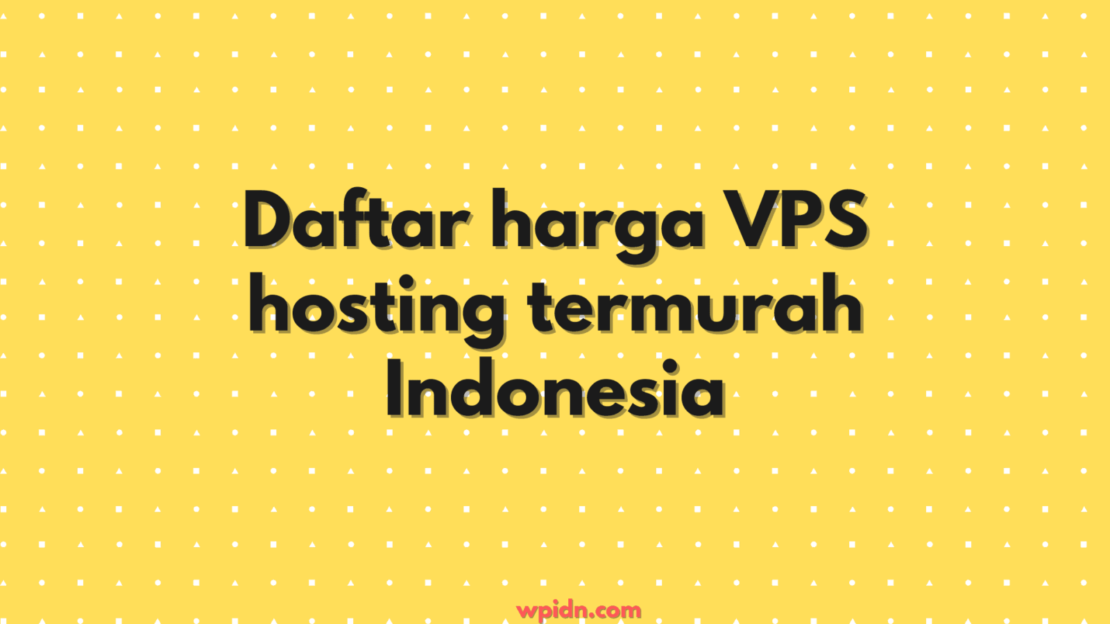 Daftar harga VPS hosting termurah Indonesia (2021)